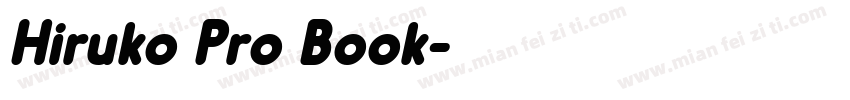 Hiruko Pro Book字体转换